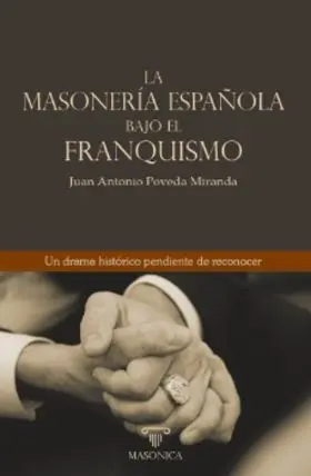 Masoneria Española Bajo el Franquismo, la
