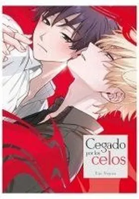 Cegados por los Celos