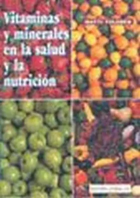 Vitaminas y Minerales en la Salud y la Nutricion