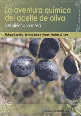 La Aventura Quimica del Aceite de Oliva: del Olivar