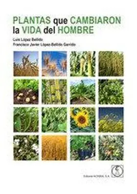 Plantas que Cambiaron la Vida del Hombre