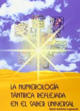 Numerologia Tantrica Reflejada en el Saber Univers