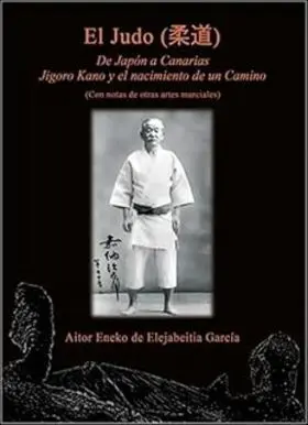 Judo, el. De Japon a Canarias