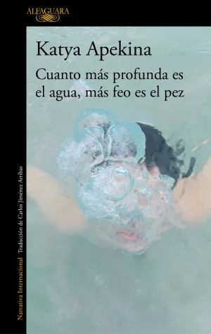 Cuanto Mas Profunda Es el Agua, Mas Feo Es el Pez