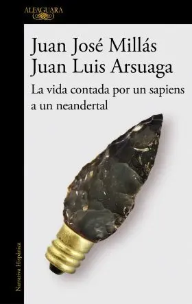 La Vida Contada por un Sapiens a un Neandertal