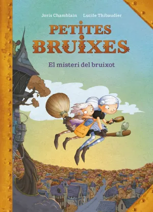 El Misteri del Bruixot (Petites Bruixes 1)