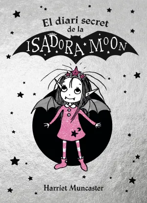 El Diari Secret de la Isadora Moon (La Isadora Moon)