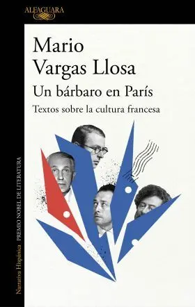 Un Barbaro en Paris: Textos Sobre la Cultura Francesa