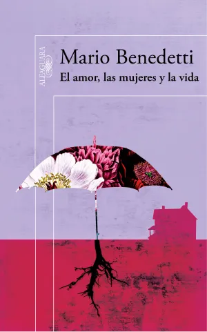 Amor, las Mujeres y la Vida