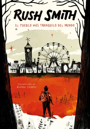 El Pueblo Mas Tranquilo del Mundo