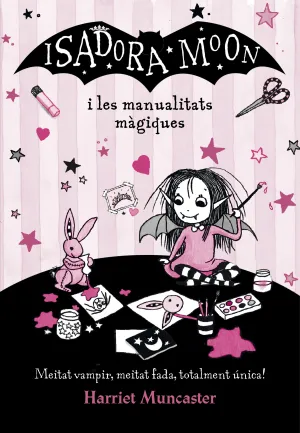 Isadora Moon I les Manualitats Màgiques (La Isadora Moon)