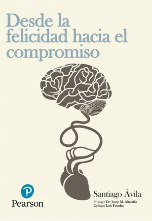 Desde la Felicidad Hacia el Compromiso