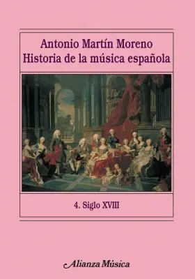 Historia de la Musica Española. 4. Siglo Xviii