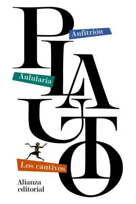 Anfitrion / Aulularia / los Cautivos