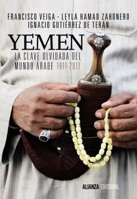 Yemen. La Clave Olvidada del Mundo Arabe