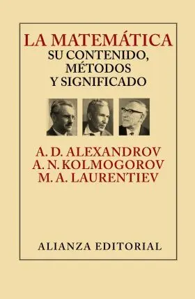 La Matematica: Su Contenido, Metodos y Significado