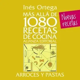 Mas Alla de 1080 Recetas de Cocina. Arroces y Past