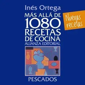 Mas Alla de 1080 Recetas de Cocina. Pescados