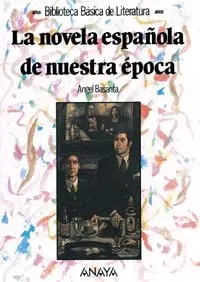 Novela Española de nuestra Epoca, la