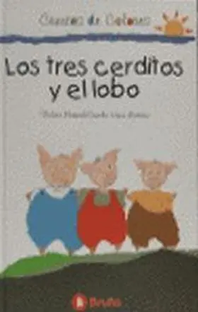 Tres Cerditos y el Lobo, los