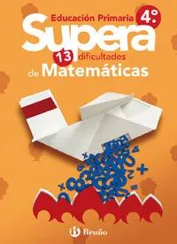 Supera 13 Dificultades de Matematicas 4º