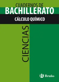Cuad Ciencias Bach Calculo Quimico