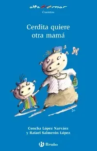 Cerdita Quiere Otra Mama