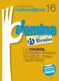 Cuadernos Domina Matematicas 16 la Medida. Unidade