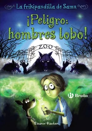 ¡Peligro: Hombres Lobo! la Frikipandilla de Samu,