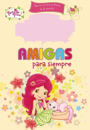 Amigas para Siempre. Tarta de Fresa