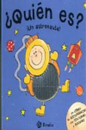 ¿Quien Es? ¡Un Astronauta!