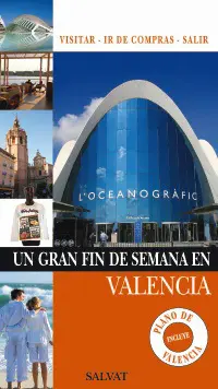 Un Gran Fin de Semana en Valencia