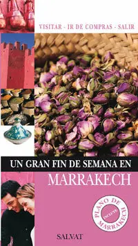 Un Gran Fin de Semana en Marrakech