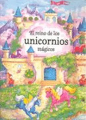 El Reino de los Unicornios Magicos