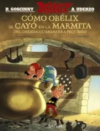 Como Obelix se Cayo en la Marmita del Druida Cuand