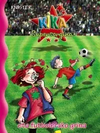 Kika Supersorgina Eta Futbolerako Grina