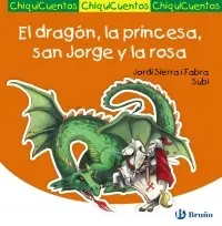 El Dragon, la Princesa, San Jorge y la Rosa