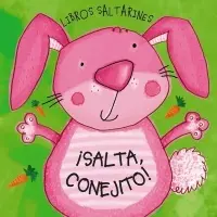 Libros Saltarines. ¡Salta, Conejito!