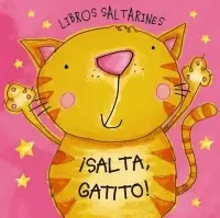 Libros Saltarines. ¡Salta, Gatito!