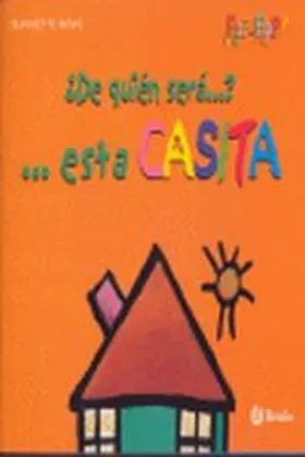 De Quien Sera... Esta Casita?