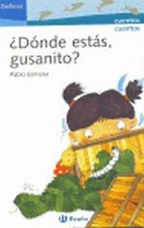 Donde estas Gusanito