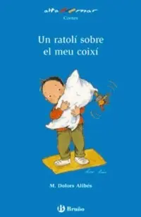 Un Ratoli Sobre el Meu Coixi (Cat)