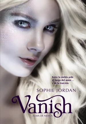 Firelight, 2. Vanish. Alma de Niebla