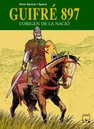 Guifre 897 - L Origen de la Nacio