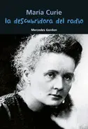 Marie Curie Descubridora del Radio