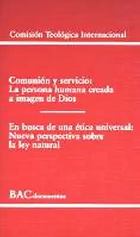 Comunion y Servicio. La Persona Humana Creada a Im