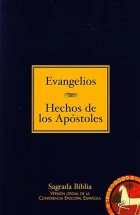 Evangelios - Hechos de los Apostoles - Sag. biblia