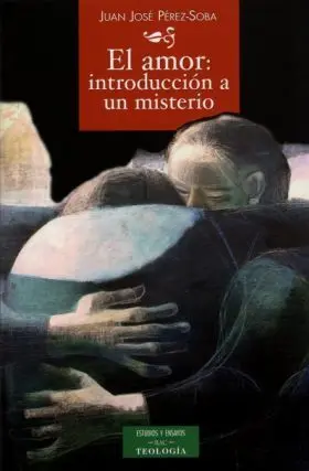 Amor,El (Introducion a un Misterio)
