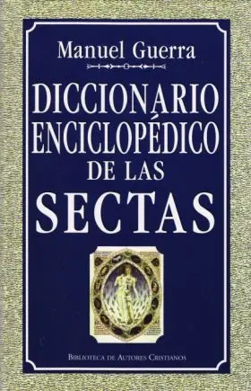 Diccionario Enciclopedia de las Sectas