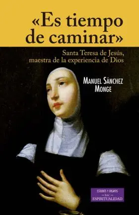 Es Tiempo de Caminar-Santa Teresa de Jesus Maestra